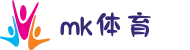 mk体育-mk体育官网-mksport